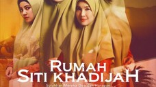 Rumah Siti Khadijah ~Ep1~