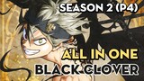 ALL IN ONE "Cỏ ba lá Đen" | Season 2 (P4) | AL Anime