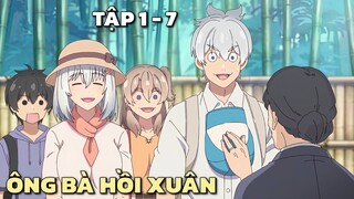 "Ông Bà Hồi Xuân Trở Lại Tuổi 20" | Tập 1 - 7 | Tóm Tắt Anime