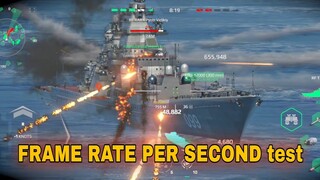 Modern Warships: Frame Rate per Second test. using flagship device. Alpha test gameplay.