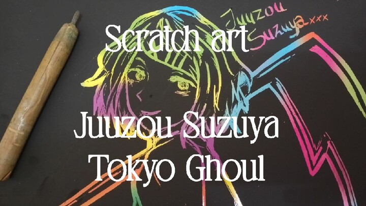 Scratch art Tokyo Ghoul - Juuzou Suzuya