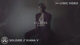 "Soldier" - Kiana V [Official Lyric Video]