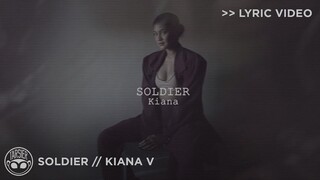 "Soldier" - Kiana V [Official Lyric Video]