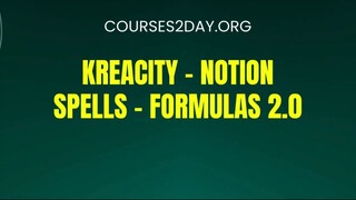 [COURSES2DAY.ORG] KreaCity – Notion Spells – Formulas 2.0 Download