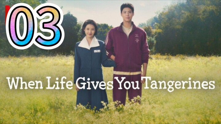 Title: When Life Gives You Targerines- Episode 3