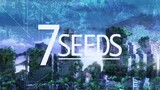 Ep.002 - 7 Seeds
