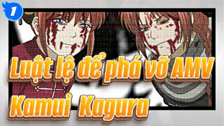 Luật lệ để phá vỡ AMV
Kamui & Kagura_1