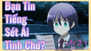 Bạn Tin Tiếng Sét Ái Tình Chứ?