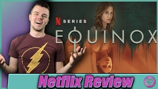 Equinox (2020) Netflix Series Review