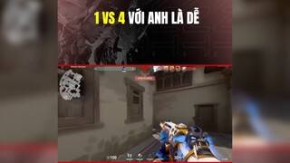 1 vs 4 với anh là dễ