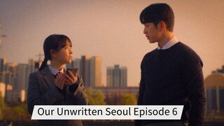 Our Unwritten Seoul Episode 6 Sub Indo HD