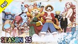 One Piece | Season 15 | เกาะมนุษย์เงือก | สรุป