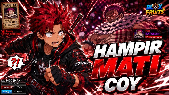 Chaos! Lawan Katakuri untuk Awaken Dough - Hampir Mati Terus!
