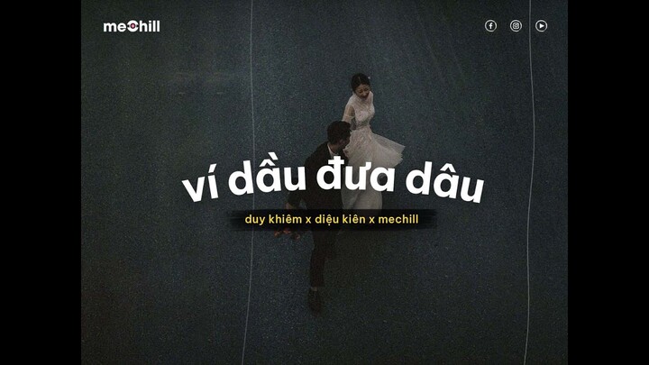 Ví Dầu Đưa Dâu (Lofi Lyrics) - Duy Khiêm x Diệu Kiên x meChill