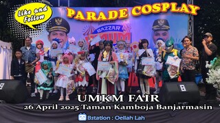 PARADE COSPLAY UMKM FAIR 2025