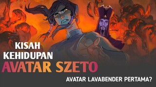 KISAH KEHIDUPAN AVATAR SZETO, AVATAR LAVABENDER PERTAMA?