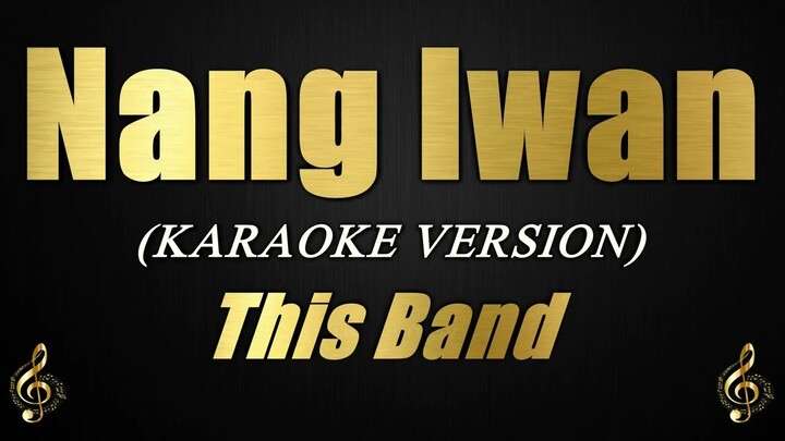 Nang Iwan - This Band (Karaoke)