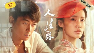 π¨π³ Miles To Go (2023) | Episode 37 | πFinaleπ | Eng Sub | (Ren Sheng Zhi Lu)
