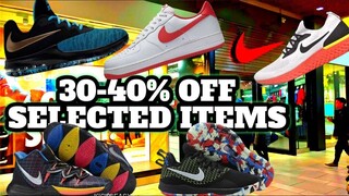 30-40% OFF NIKE STORE SM NALL OF ASIA SELECTED ASTIG MGA SAOATOS NILA