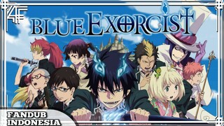 [FANDUB INDONESIA] Ao No Exorcist S3 - Ke Dance Party sama Ayang (Part 2)