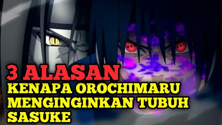 MENGERIKAN ‼️Inilah alasan kenapa orochimaru menginginkan tubuh sasuke