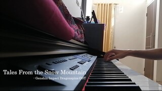 [Genshin Impact OST] "Tales From the Snow Mountain" Piano Cover