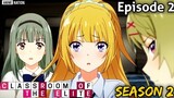 CLASSROOM OF ELITE Season 2 Episode - 2 | Hindi Explain | By Anime Nation