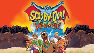 Scooby-Doo and The Legend of The Vampire - Scooby-Doo và Truyền thuyết Ma cà rồng (2003) vietsub