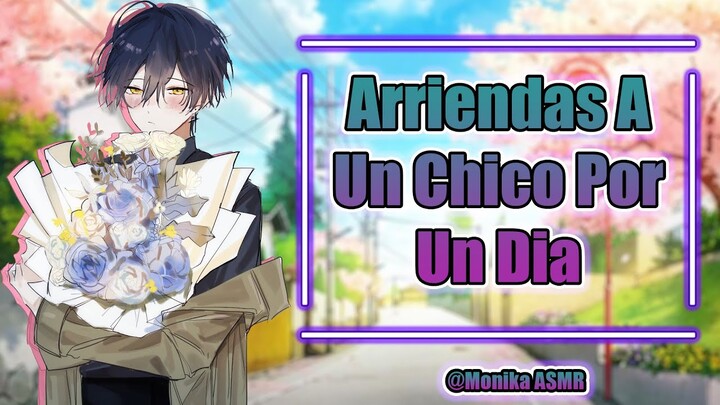 #RolePlay Arriendas a un chico por un día,sera tu novio rentado'Yo si te amo' ASMR Anime #Español 8D