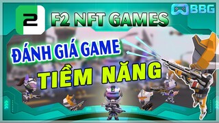 Đánh Giá Game F2NFT - Tựa Game MoBa Tiềm Năng