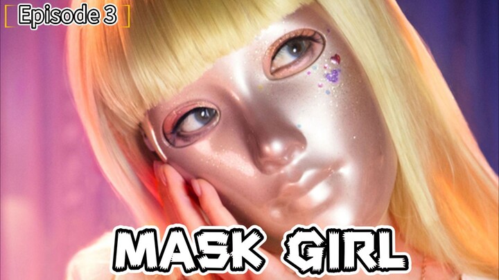 Mask girl || Episode 3 || Thriller