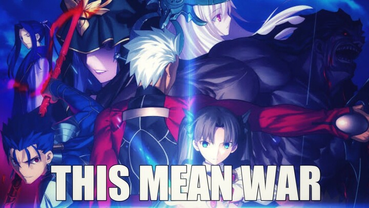 FATE STAY NIGHT UBW「AMV」THIS MEAN WAR