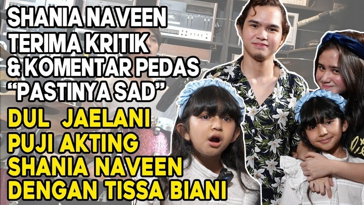 SHANIA NAVEEN SEDIH : HATERS BERI KOMENTAR PEDAS!TUNJUKAN BAKAT AKTING DI DEPAN DUL DAN TISSA,KEREN!