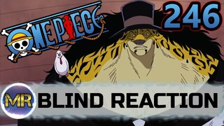 One Piece Episode 246 Blind Reaction - THIS GUY!!!!