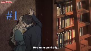 Heika Watashi wo Wasurete Kudasai - Vietsub  Tập 1