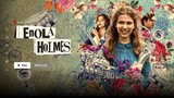Enola Holmes - เอโนลา โฮล์มส์ (2020)