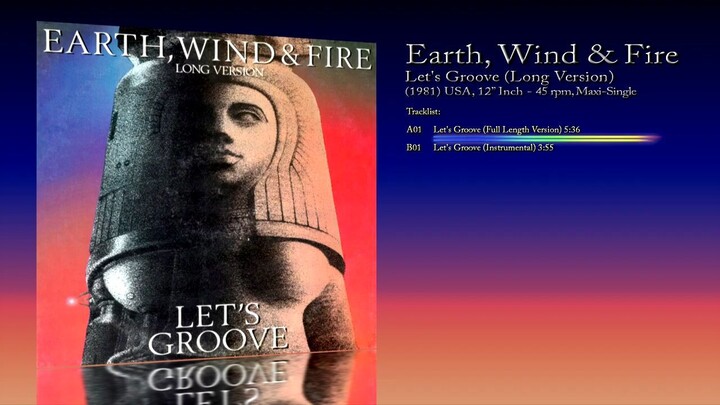 Earth, Wind & Fire (1981) Let's Groove (Long Version) [12' Inch - 45 RPM - Maxi-Single]