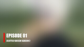Jujutsu Kaisen Season 2 Episode 1 Sub Indonesia