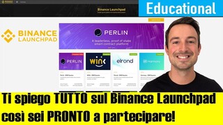 BINANCE LAUNCHPAD: Tutto quello che devi sapere per partecipare alle IEO