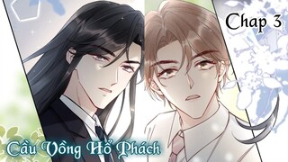 CẦU VỒNG HỔ PHÁCH - CHAP 3: Yến Tổng || truyện tranh đam mỹ | bẻ cong | vườn trường