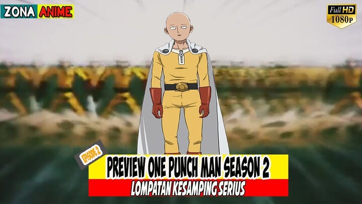 SAITAMA NGELAWAK !!! JURUS KESAMPING SERIUS - PREVIEW ONE PUNCH MAN S2 Eps 2