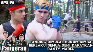 TANDING DIMULAI, HUKUM RIMBA BERLAKU! VERRELL BRAMASTA VS RIZA SYAH  - PUTRI UNTUK PANGERAN