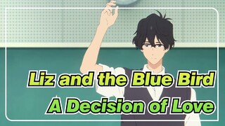 [Liz and the Blue Bird|4K BD]Perform the 3rd movement(New Ver.)