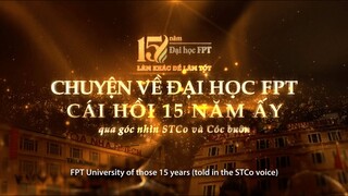 Chuyện về Đại học FPT cái hồi 15 năm ấy (qua góc nhìn STCo và Cóc buôn)