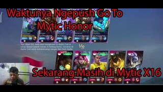 Waktunya Ngepush Go To Mytic Honor... Sekarang di Mytic☆16