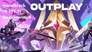 APL 2024 Soundtrack 1 [Theme Song] OUTPLAY (Instrumental) | Arena of Valor