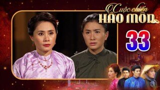 CUỘC CHIẾN HÀO MÔN Tập 33 | Phim bộ cổ trang Việt Nam hay mới nhất 2025 | Phim Việt Nam THVL