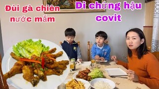 Đùi gà chiên nước mắm/di chứng hậu covit/ẩm thực việt nam/cuộc sống pháp/món ngon mỗi ngày