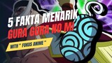 5 Fakta Menarik Tentang Buah Iblis Gura Gura No Mi 🔥