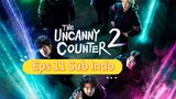 THE UNCANNY COUNTER Episode 11 Sub Indo